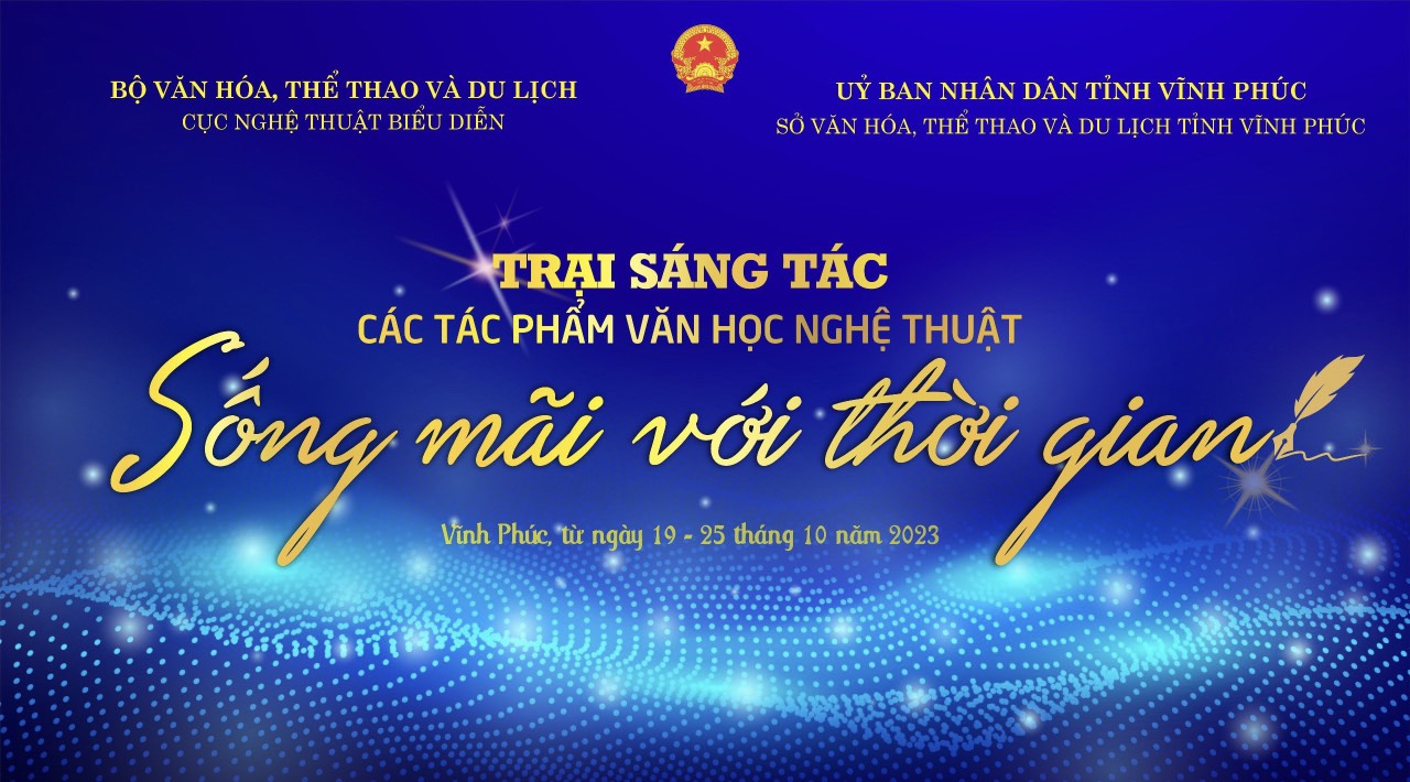 Tổ chức Trại sáng tác các tác phẩm VHNT “Sống mãi với thời gian” năm 2023